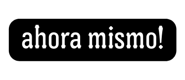 ahora mismo